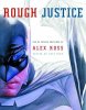 Rough Justice SC Dc Comic Sketches of Alex Ross 