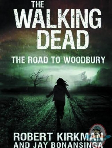 The Walking Dead Novel Hard Cover Vol 02 2 Road to Woodbury The Walking Dead Novel Hard Cover Vol 02 2 Road to Woodbury